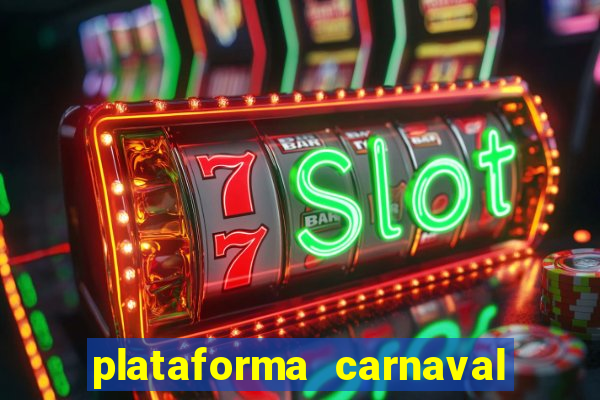 plataforma carnaval de ouro